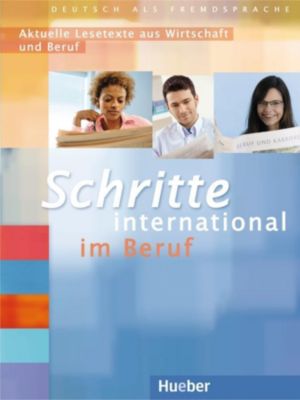 Schritte International Im Beruf Aktuelle Lesetexte Aus - 