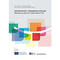 Schulautonomie - Perspektiven in Europa Schulautonomie - Perspektiven in Europa