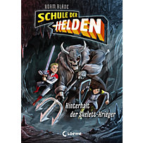 Schule der Helden: Schule der Helden - Hinterhalt der Skelett-Krieger Schule der Helden: Schule der Helden - Hinterhalt der Skelett-Krieger