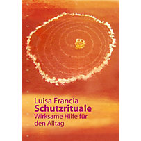 Schutzrituale Schutzrituale