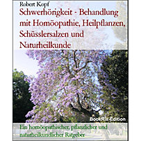 Schwerhörigkeit - Behandlung mit Homöopathie, Heilpflanzen, Schüsslersalzen und Naturheilkunde Schwerhörigkeit - Behandlung mit Homöopathie, Heilpflanzen, Schüsslersalzen und Naturheilkunde
