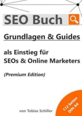 SEO Buch mit Grundlagen & Guides (Premium Edition) - Tobias Schiller | 