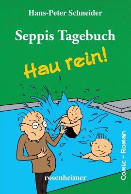 Seppis Tagebuch- Hau rein! Buch versandkostenfrei bei ...