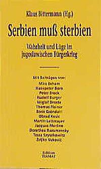 Serbien muss sterbien Serbien muss sterbien