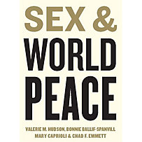 Sex and World Peace Sex and World Peace