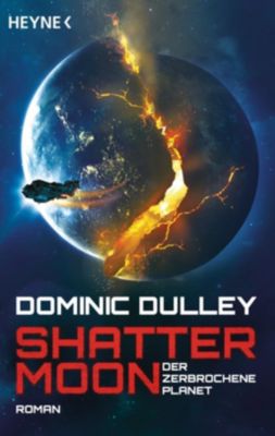 Shattermoon - Der zerbrochene Planet - Dominic Dulley | 