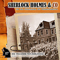 Sherlock Holmes & Co: Sherlock Holmes & Co, Folge 7: Die Tragödie von Birlstone Sherlock Holmes & Co: Sherlock Holmes & Co, Folge 7: Die Tragödie von Birlstone