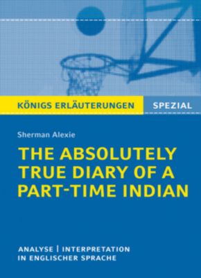 the absolutely true diary of a part time indian by sherman alexie