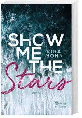 Show me the Stars - Kira Mohn | 