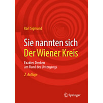 Sie nannten sich Der Wiener Kreis Sie nannten sich Der Wiener Kreis