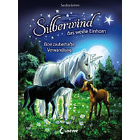 Silberwind, das weiße Einhorn - Eine zauberhafte Verwandlung Silberwind, das weiße Einhorn - Eine zauberhafte Verwandlung