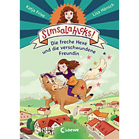 Simsalahicks! Die freche Hexe und die verschwundene Freundin Simsalahicks! Die freche Hexe und die verschwundene Freundin