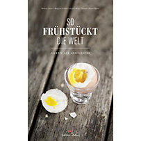 So frühstückt die Welt So frühstückt die Welt