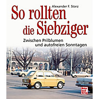 So rollten die Siebziger So rollten die Siebziger