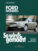 So wird's gemacht: Bd.128 Ford Mondeo ab 11/00 - Hans-Rüdiger Etzold | 