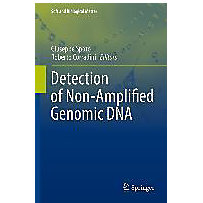 Soft and Biological Matter: Detection of Non-Amplified Genomic DNA Soft and Biological Matter: Detection of Non-Amplified Genomic DNA
