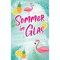 Sommer im Glas Sommer im Glas