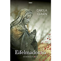 Sonja Senger: Eifelmadonna Sonja Senger: Eifelmadonna