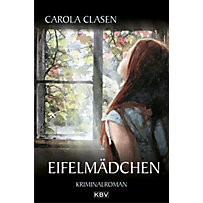 Sonja Senger: Eifelmädchen Sonja Senger: Eifelmädchen