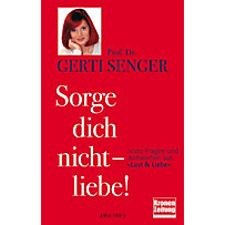 Sorge dich nicht - liebe! Sorge dich nicht - liebe!