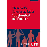Soziale Arbeit mit Familien Soziale Arbeit mit Familien