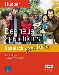 Spanisch ganz leicht - Sprachkurs aktuell, m. 4 Audio-CDs Spanisch ganz leicht - Sprachkurs aktuell, m. 4 Audio-CDs