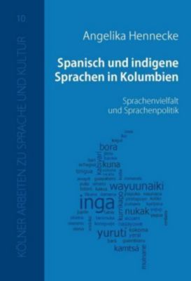 Spanisch und indigene Sprachen in Kolumbien - Angelika Hennecke | 
