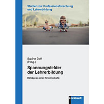Spannungsfelder der Lehrerbildung Spannungsfelder der Lehrerbildung