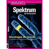Spektrum Highlights - Grenzfragen der Genetik Spektrum Highlights - Grenzfragen der Genetik
