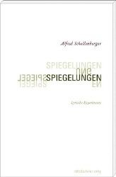Spiegelungen - Alfred Schellenberger | 