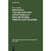 Sprachen und Kulturen: Deutsch-tschechisches Wörterbuch der Betriebswirtschaftslehre Sprachen und Kulturen: Deutsch-tschechisches Wörterbuch der Betriebswirtschaftslehre