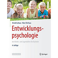Springer-Lehrbuch: Entwicklungspsychologie des Kindes- und Jugendalters für Bachelor Springer-Lehrbuch: Entwicklungspsychologie des Kindes- und Jugendalters für Bachelor