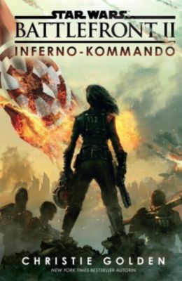 Star Wars Battlefront II - Inferno-Kommando - Christie Golden | 