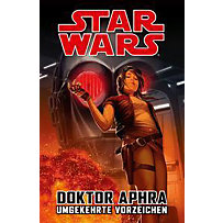 Star Wars Comics: Doktor Aphra - Umgekehrte Vorzeichen Star Wars Comics: Doktor Aphra - Umgekehrte Vorzeichen