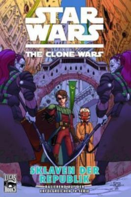 Star Wars - The Clone Wars (Comic zur TV-Serie) Band 3: Sklaven der Republik