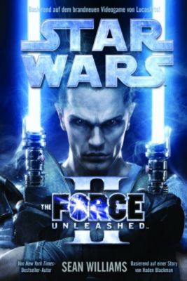 Star Wars - The Force Unleashed Band 2: The Force Unleashed 2 - Sean Williams | 