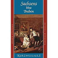 Stephan, B: Sachsens böse Buben Stephan, B: Sachsens böse Buben