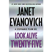 Stephanie Plum: 25 Look Alive Twenty-Five Stephanie Plum: 25 Look Alive Twenty-Five