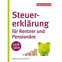 Steuererklärung für Rentner und Pensionäre 2018/2019 Steuererklärung für Rentner und Pensionäre 2018/2019