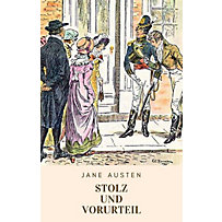 Stolz und Vorurteil Stolz und Vorurteil