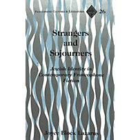 Strangers and Sojourners Strangers and Sojourners