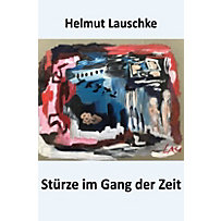 Stürze im Gang der Zeit Stürze im Gang der Zeit