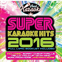 Super Karaoke Hits 2016 Super Karaoke Hits 2016
