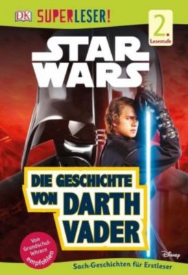 Superleser! Star Wars(TM) Die Geschichte von Darth Vader