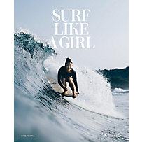 Surf Like a Girl Surf Like a Girl