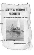 Survival Outdoor Abenteuer - Michael Nörtersheuser | 