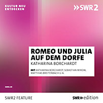 SWR Edition: Romeo und Julia auf dem Dorfe SWR Edition: Romeo und Julia auf dem Dorfe