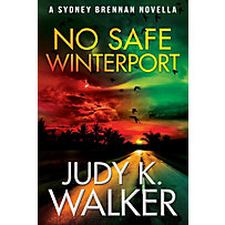 Sydney Brennan Mysteries: No Safe Winterport: A Sydney Brennan Novella (Sydney Brennan Mysteries, #4) Sydney Brennan Mysteries: No Safe Winterport: A Sydney Brennan Novella (Sydney Brennan Mysteries, #4)