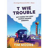 T wie Trouble T wie Trouble