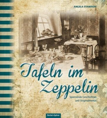 Tafeln im Zeppelin - Angela Staberoh | 